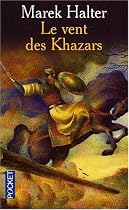 VENT DES KHAZARS -LE