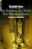 Produkt-Bild: Im Schatten des Todes / Der Mumienschrein. Zwei Romane in einem Band.
