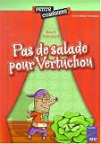 Pas de salade pour Vertuchou