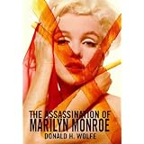 The Assassination of Marilyn Monroeby Donald H. Wolfe