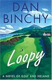 Loopy: A Novel of Golf and Ireland