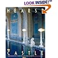 Hearst Castle: The Biography of a Country House