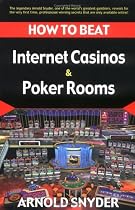 How to Beat Internet Casinos and Poker Rooms