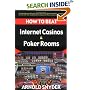 How to Beat Internet Casinos and Poker Rooms