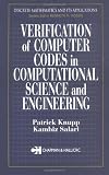 Verification of Computer Codes in Computational Science and Engineering
