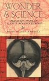 Wonder & Science: Imagining Worlds in Early Modern Europe