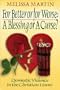 For Better or For Worse:  A Blessing or A Curse