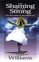 The Shaming of the Strong