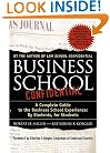 Business School Confidential: A Complete Guide to the Business School Experience: By Students, for Students