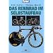 Das Rennrad im Selbstaufbau (Edition Moby Dick)