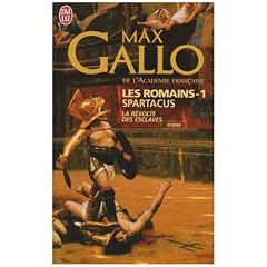 Les Romains, Tome 1 : Spartacus : La r�volte des esclaves
