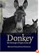 Donkey: The Mystique of Equus Asinus
