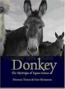 Donkey: The Mystique of Equus Asinus