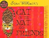 Brian Wildsmith's Cat on the mat and friends
