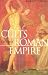 The Cults of the Roman Empire (Ancient World)