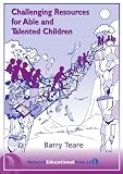 Challenging Resources for Able and Talented Children (Practical Resource Books for Teachers)
