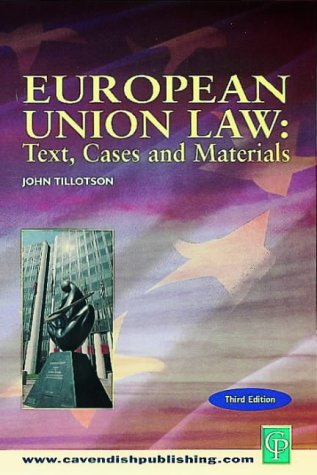 European Union Law: Text, Cases and Materials