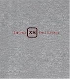 XS : big ideas, small buildings