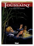 Revue Glénat  / Souvenirs de Toussaint, tome 4 : La Croix des vaches