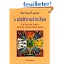 Le Calendrier sacré des mayas : Lecture du temps dans la cosmovision maya