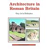 Architecture in Roman Britain (Shire Archaeology)
