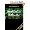 Waldl�ufer-Nahrung: Essbare Wildpflanzen und Wildfr�chte