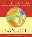 I Can Do It (Louise L. Hay Subliminal Mastery)
