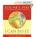 I Can Do It: How to Use Affirmations to Change Your Life (book and audio CD) (Louise L. Hay Subliminal Mastery)