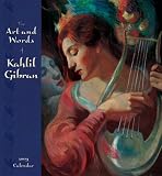 The Art and Words of Kahlil Gibran 2009 Calendar