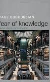 Fear of Knowledge: Against Relativism and Constructivism