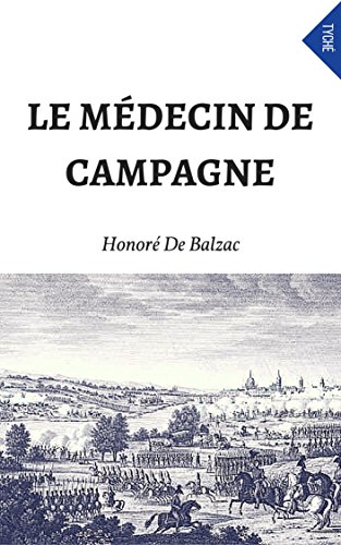 Le Médecin De Campagne (French Edition)