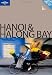 Lonely Planet Hanoi & Halong Bay Encounter