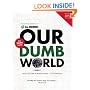 Our Dumb World