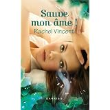 Sauve mon �me !par Rachel Vincent