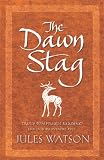 The Dawn Stag: The Dalriada Trilogy, Book Two (Dalriada Trilogy)