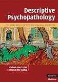 Descriptive Psychopathology: The Signs and Symptoms of Behavioral Disorders