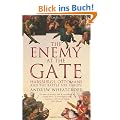 The Enemy At the Gate: Habsburgs, Ottomans and the Battle for Europe