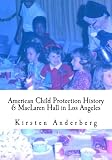 American Child Protection History & MacLaren Hall in Los Angeles