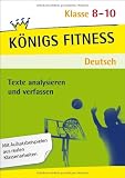 K&ouml;nigs Fitness: Texte analysieren und verfassen - Klasse 8-10