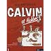 Calvin et Hobbes Int�grale, Tome 7 : Enfin seuls ! Va jouer dans le mixer !