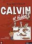 Calvin et Hobbes Int�grale, Tome 7 : Enfin seuls ! Va jouer dans le mixer !