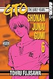 GTO: The Early Years -- Shonan Junai Gumi Volume 6 (GTO: The Early Years)