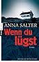 Wenn du l�gst: Roman