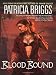 Blood Bound (Mercy Thompson, Book 2)