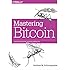 Mastering Bitcoin: Unlocking Digital Cryptocurrencies