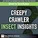 Books : Creepy Crawler Insect Insights