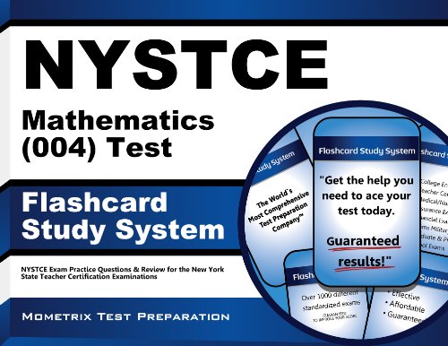 NYSTCE Mathematics (004) Test Flashcard Study System: NYSTCE Exam Practice Questions & Review for the New York State Teacher Certification Examinations (Cards)