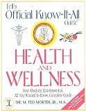 Fells Official Know-It-All Guide: Health & Wellness