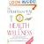 Fell's Official Know-It-All Guide: Health & Wellness