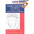 Ending the War on Drugs: A Solution for America by Dirk Chase Eldredge